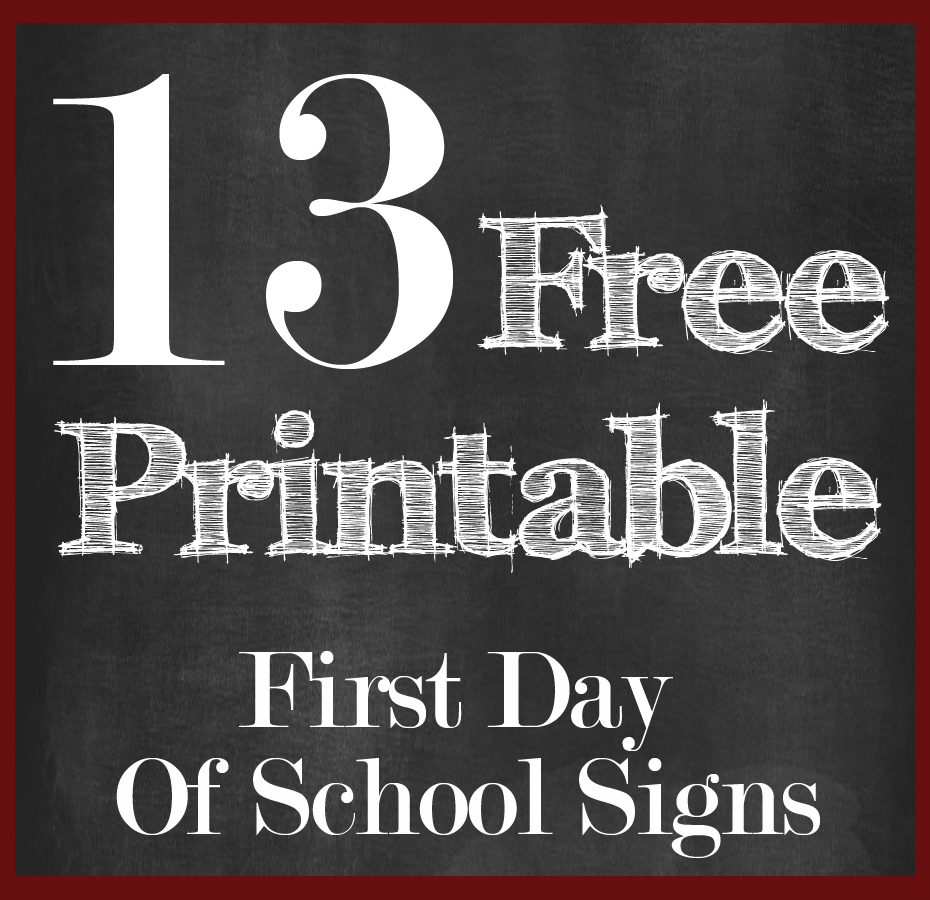 13 Free First Day Of School Printable Signs | 13 Free First Day Of - My First Day Of Kindergarten Free Printable