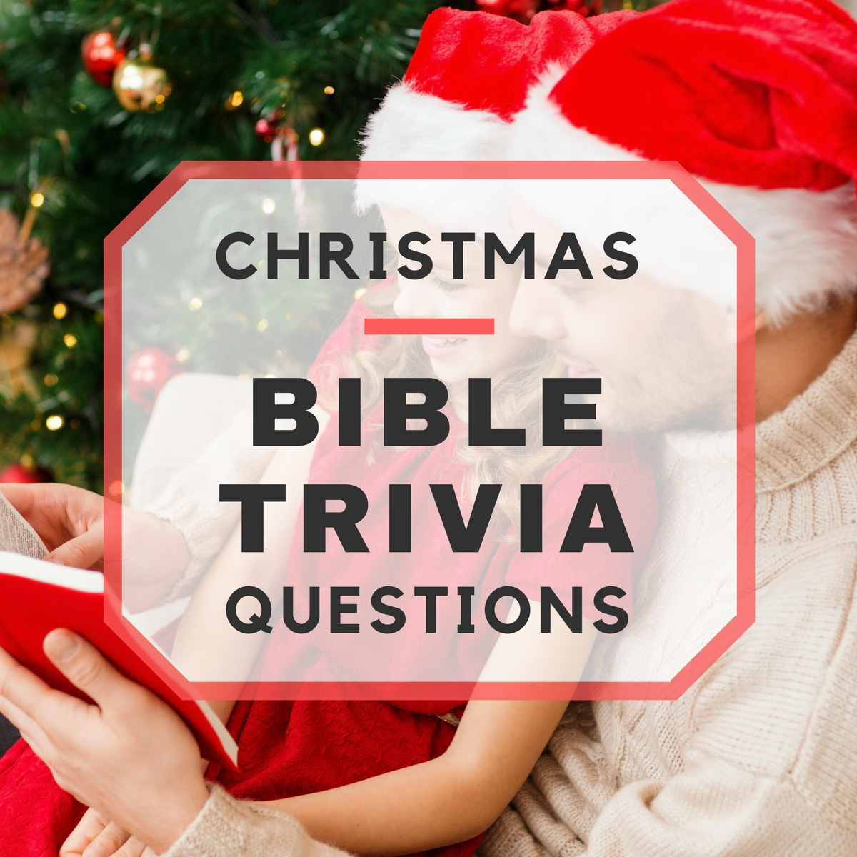 20 Fun Christmas Bible Trivia Questions - Free Printable Bible Trivia Questions And Answers