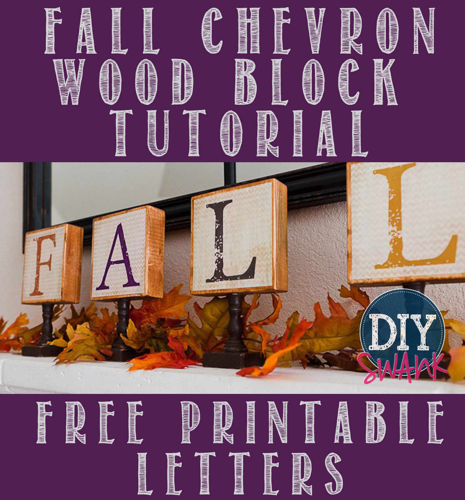 Diy Fall Chevron Wood Block Letters - Free Printable | Diy Swank - Diy Swank Free Printable Letters