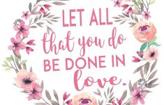 free printable bible verse 1 corinthians 1614 let all that you do free printable bible verses Free Printable Bible Verse 1 Corinthians 16:14 Let All That You Do - Free Printable Bible Verses