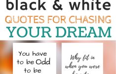 Free Printable Black And White Quotes For Chasing Your Dream - The Year You Were Born Printable Free