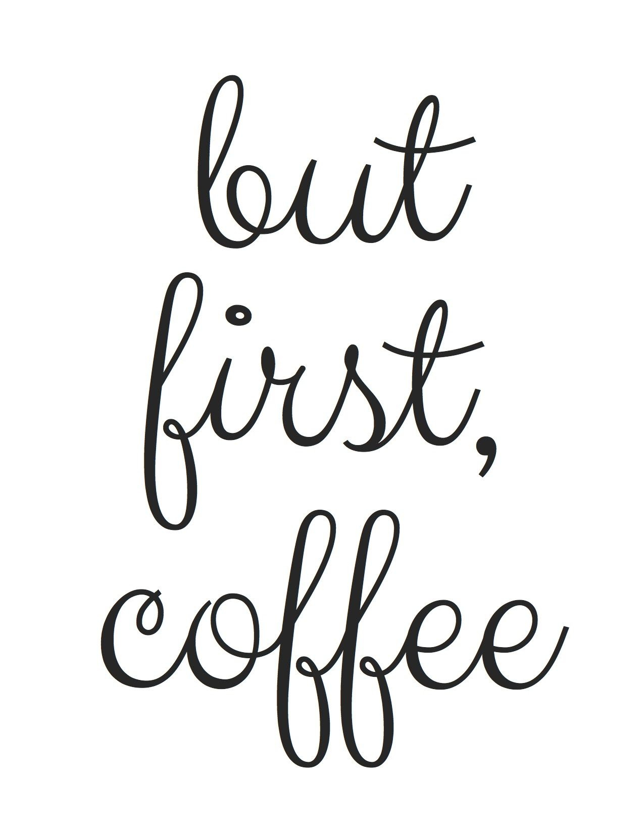 Free Printable! But First, Coffee | Random Fun Things | Pinterest - Free Printable Coffee Bar Signs