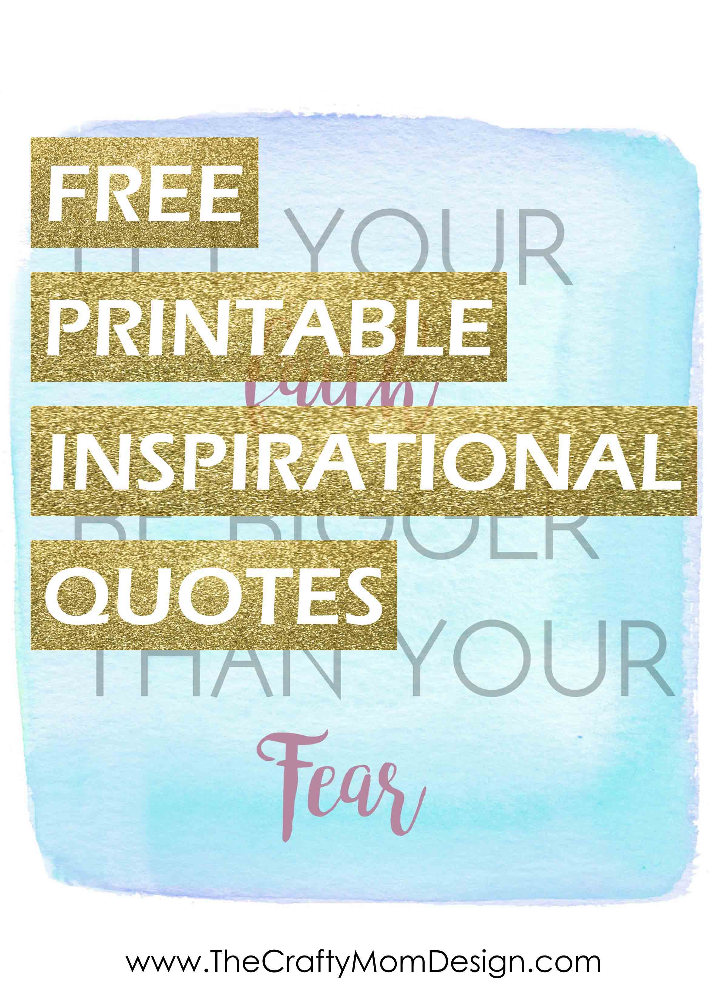 Free Printable Inspirational Quotes • The Crafty Mom Design - Free Printable Quotes Templates