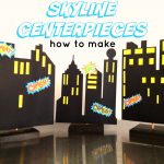 How To Make Superhero Skyline Centrepieces, Plus Diy Video   Free Printable Superhero Skyline