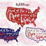 Land Of The Free Because Of The Brave   Printable And Cutting Files   Home Of The Free Because Of The Brave Printable