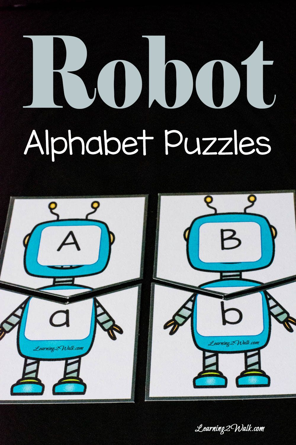 Robot Alphabet Puzzle- Learning 2 Walk | Alphabet Activities - Free Printable Alphabet Puzzles