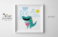 See You Later Alligator Nursery Wall Art Crocodile Digital | Etsy - See You Later Alligator Free Printable