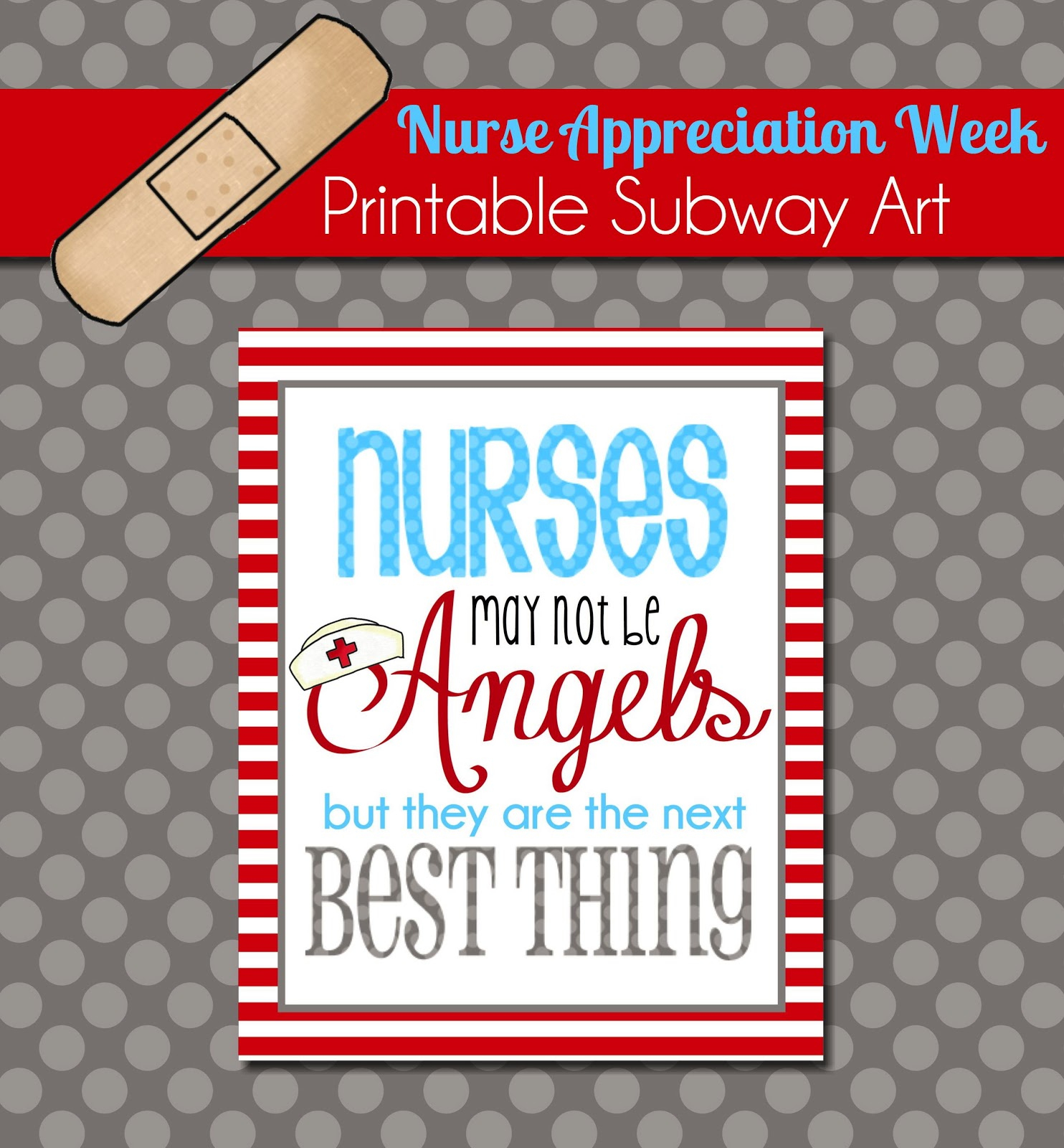 The Polka Dot Posie: Brighten A Nurse&amp;#039;s Day With This Free Printable - Nurses Week 2016 Cards Free Printable