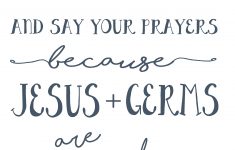 Wash Your Hands And Say Your Prayers Free Printable | Arts &amp; Crafts - Wash Your Hands And Say Your Prayers Free Printable